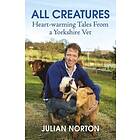 Julian Norton: All Creatures