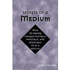 : Secrets of a Medium