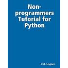 Josh Cogliati: Non-programmers Tutorial for Python