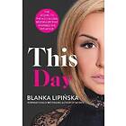 Blanka Lipinska: This Day