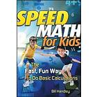 Bill Handley: Speed Math for Kids