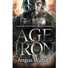 Angus Watson: Age of Iron