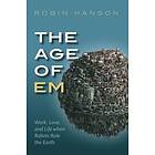 Robin Hanson: The Age of Em
