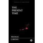 Thomas Carlyle: The Present Time
