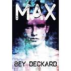 Bey Deckard: Max