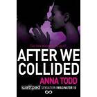Anna Todd: After We Collided