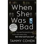 Tammy Cohen: When She Was Bad