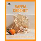 Wool and the Gang: Raffia Crochet