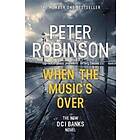 Peter Robinson: When the Music's Over