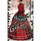 Mimi Matthews: A Holiday By Gaslight