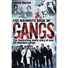 James Morton: The Mammoth Book of Gangs