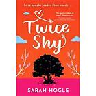 Sarah Hogle: Twice Shy