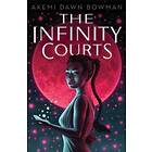 Akemi Dawn Bowman: The Infinity Courts