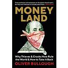 Oliver Bullough: Moneyland
