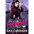 Gail Carriger: Prudence