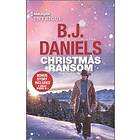 B J Daniels: Christmas Ransom & Cardwell Ranch Trespasser