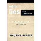 Maurice Berger: White Lies