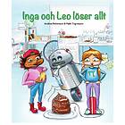 Andrea Pettersson, Malin Yngvesson: Inga och Leo löser allt