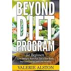 Valerie Alston: Beyond Diet Program For Beginners