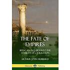 Arthur John Hubbard: The Fate of Empires