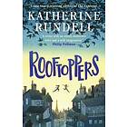 Katherine Rundell: Rooftoppers
