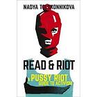 Nadya Tolokonnikova: Read and Riot