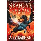 A F Steadman: Skandar and the Unicorn Thief