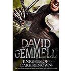 David Gemmell: Knights Of Dark Renown