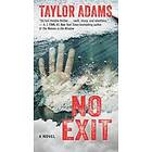 Taylor Adams: No Exit