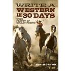 Nik Morton: Write a Western in 30 Days with plenty of bullet-points!