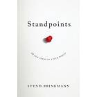 Brinkmann: Standpoints 10 Old Ideas In a New World
