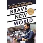 Guillem Balague: Brave New World