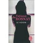 Tatiana de Rosnay: Voisin