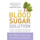 Mark Hyman: The Blood Sugar Solution