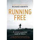 Richard Askwith: Running Free