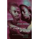 Diran Adebayo: Some Kind Of Black