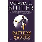 Octavia E Butler: Patternmaster