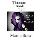 Martin Scott: Thraxas Book Ten