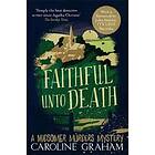 Caroline Graham: Faithful unto Death