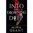 Mira Grant: Into the Drowning Deep