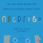 Lina Beijerstam: Do You Know Where the English Alphabet Comes From?