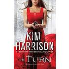 Kim Harrison: The Turn: Hollows Begins with Death