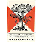 Jeff VanderMeer: Shriek