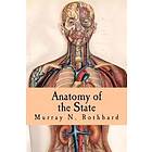Murray N Rothbard: Anatomy of the State
