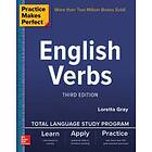 Loretta Gray: Practice Makes Perfect: English Verbs, Third Edition