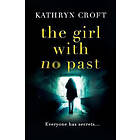 Kathryn Croft: The Girl with No Past