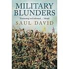 Saul David: Military Blunders
