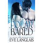 Eve Langlais: Polar Bared