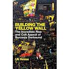 Uli Hesse: Building the Yellow Wall