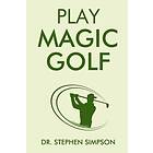 Stephen Simpson: Play Magic Golf